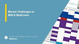 Market Challenges to MNCH Medicines