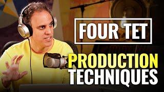 Four Tet's Top 10 Production Techniques