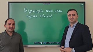 Riyaziyyatı necə asan öyrənə bilərəm ? Hafis Yaqublu.