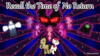 Doctor Whooves: Recall the Time of No Return Episode 5