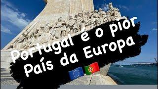 COMO PORTUGAL SE TORNOU O PIOR PAÍS DA EUROPA SERÁ ? #portugal