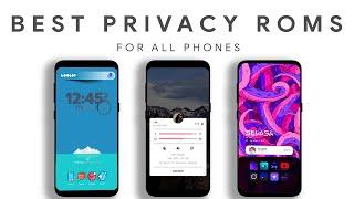 Top 5 Best Android Roms for Privacy - 2021