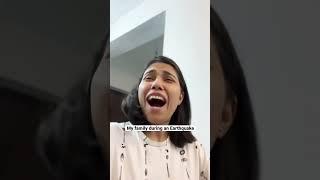 My family during an Earthquake | Salonayyy | Saloni Gaur