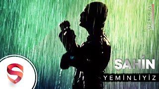 Şahin - Yeminliyiz (Official Video)