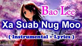 Xa Suab Nug Moo Instrumental + Lyrics