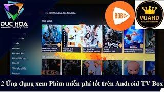 2 Ứng dụng xem phim Miễn phí trên Android TV Box "Boba TV và Vua HD" - duchoashop.com