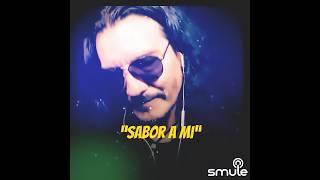 Sabor a mi #cover #luismiguel #smule #panchopantera7