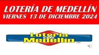  LOTERÍA DE MEDELLIN HOY  JC NUMEROLOGIA RESULTADOS LOTERIAS Y CHANCES  Viernes 13 dic 2024 