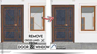 Easily Remove Cross Lines From Doors & Windows in Archicad