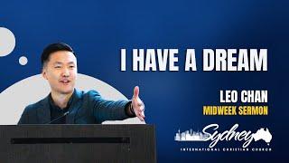 I Have A Dream - Leo Chan