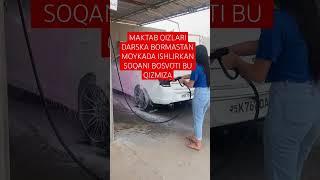 MAKTAB QIZLARI DARSKA BORMASTAN MOYKADA ISHLIRKAN SOQANI BOSVOTI BU QIZMIZA