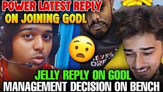 SPOWER LATEST REPLY ON JOINING GODL  | JELLY REPLY ON GODL MANAGEMENT DECISION ON BENCH ️#godlike