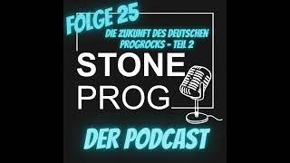 #25 | Die Zukunft des deutschen Progrocks Teil 2