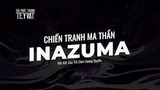 Chiến Tranh Ma Thần Inazuma & Hồi Kết Của Trò Chơi Vương Quyền