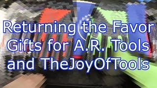 Returning the Favor: Gifts for A.R. Tools and TheJoyOfTools