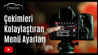 Çekimleri Kolaylaştıran Kamera / Menü Ayarları