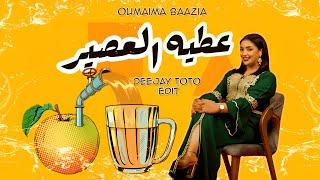 BAAZIA - 3TIH L3ASSIR ( DEEJAY TOTO EDIT). عطيه العصير