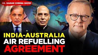 India, Australia sign air-to-air refuelling arrangement ?Indian Air Force a threat for China & Pak?