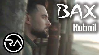 Rubail Azimov -  Bax 2020 (Official Music Video)