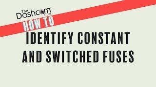 02 | How To Identify Constant and Switched Fuses | DIY Dashcam Installation by The Dashcam Store™