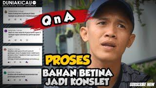 PROSES BAHAN BETINA JADI KONSLET | QnA Detail Raden Sanjaya