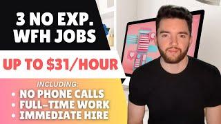 3 No Experience Remote Jobs Hiring 2025 (No Phone Calls & More)