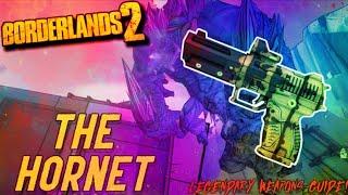 Borderlands 2 *THE HORNET* Legendary Weapons Guide!