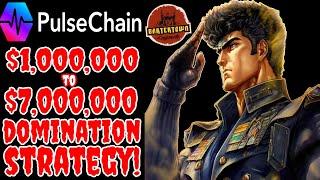PULSECHAIN | MY $1,000,000 - $7,000,000 STRATEGY TO DOMINATE !️