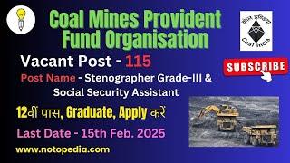 Coal Mines Provident Fund Organization - Stenographer Grade-III & Social Security Asst. Job update