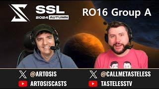 [ENG] 2024 SSL AUTUMN | Ro.16 Group A (Tastosis)