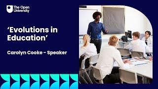 'Evolutions in Education' - Carolyn Cooke