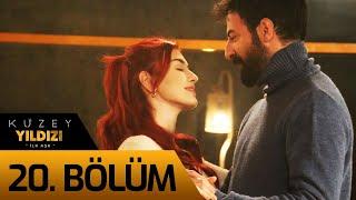 Kuzey Yıldızı İlk Aşk 20. Bölüm