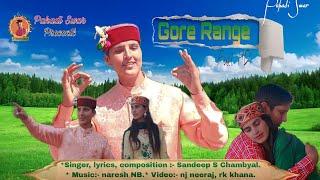 New #Dogri song 2022 || "Gore Range" (गोरे रंगे) || By Sandeep S Chambyal ft. Isha Thakur