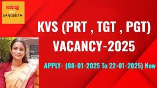 KVS (PRT , TGT and PGT) NEW VACANCY UPDATE-2025|| KVS PRT, TGT, PGT CONTRACTUAL TEACHER  IN BIHAR