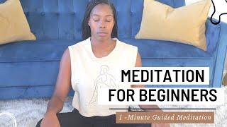 An Easy Guide to Start Meditation + 1 Minute Guided Meditation