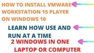 How to Install VMware Workstation 15 Player on Windows 10