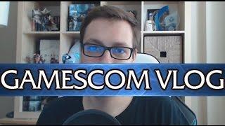 My Gamescom impressions & vlog