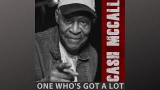 Cash McCall - One Who's Got A Lot {Official Lyric Video}