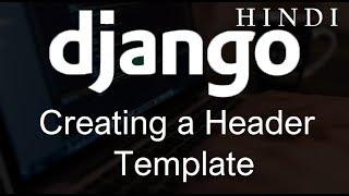 Django Tutorial   30   Creating a Header Template  ( हिन्दी)