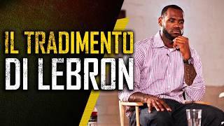 Il doloroso TRADIMENTO di LeBron James ||| The Decision