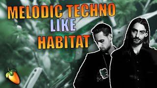 How To  MELODIC TECHNO Like HABITAT  #mindagainst  #tutorial #flstudio