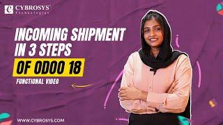 How to Manage Incoming Shipment in 3 Steps in Odoo 18 Inventory | Odoo 18 New Features | Odoo 18