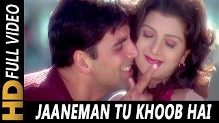 Jaaneman Tu Khoob Hai | Sonu Nigam, Sunidhi Chauhan | Jaani Dushman : Ek Anokhi Kahani 2002 | Akshay