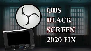 How To Fix OBS Black Screen 2020