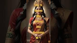 Top 5 Queens Who Turned Into Goddesses#queen #goddess #shorts #youtubeshorts #ytshorts #top5