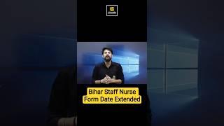  Bihar Staff Nurse Form Date Extended #shorts #utkarshnursing #sagarsir