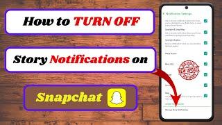 how to turn off story notifications on snapchat|how to stop story notifications on snapchat