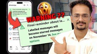 final reminder about labels in whatsapp | final reminder about labels in whatsapp ka matlab kya hai