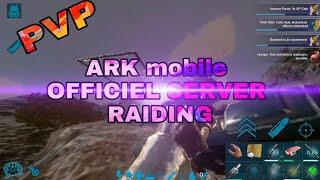 ARK PVP #1| ARK mobile | s1 ep2 | raiding time officiel server