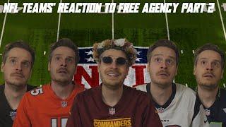 NFL Teams' Reaction to Free Agency (Part 2)